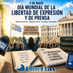 3 de Mayo – Día Mundial de la Libertad de Prensa y de Expresión